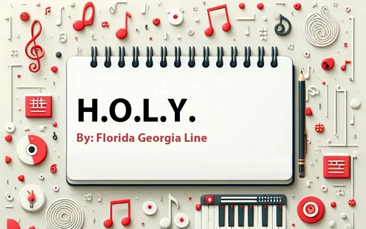 Lirik lagu: H.O.L.Y. oleh Florida Georgia Line :: Cari Lirik Lagu di WowKeren.com ?