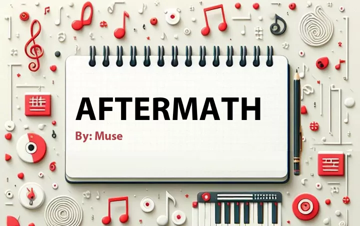 Lirik lagu: Aftermath oleh Muse :: Cari Lirik Lagu di WowKeren.com ?