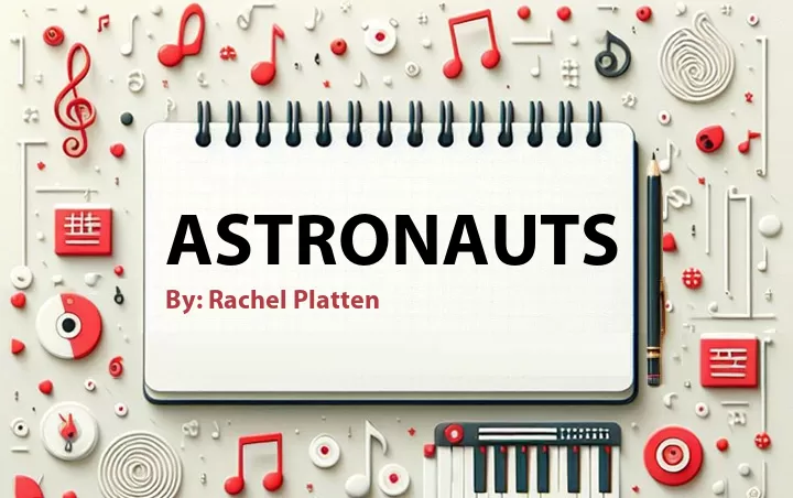 Lirik lagu: Astronauts oleh Rachel Platten :: Cari Lirik Lagu di WowKeren.com ?