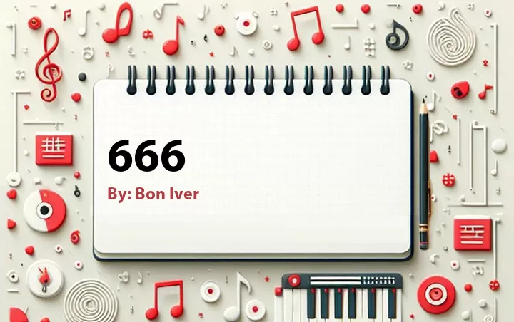 Lirik lagu: 666 oleh Bon Iver :: Cari Lirik Lagu di WowKeren.com ?