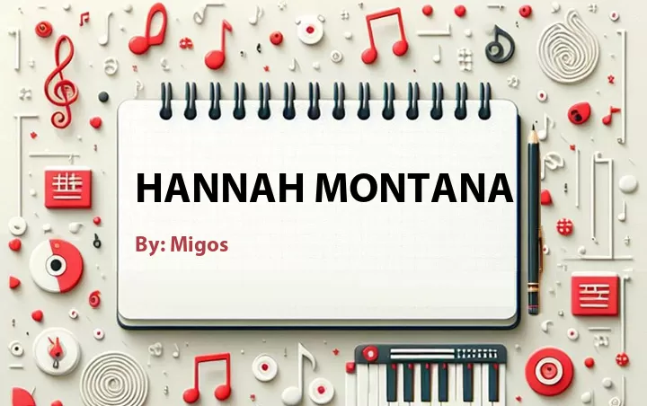 Lirik lagu: Hannah Montana oleh Migos :: Cari Lirik Lagu di WowKeren.com ?