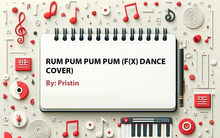 Lirik lagu: Rum Pum Pum Pum (f(x) Dance Cover) oleh Pristin :: Cari Lirik Lagu di WowKeren.com ?