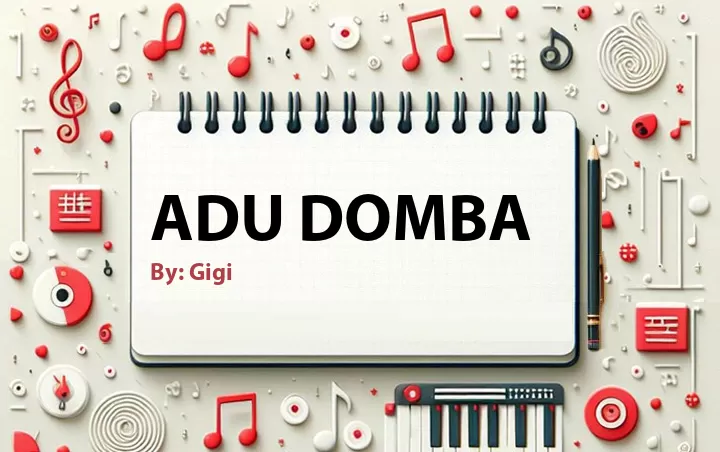 Lirik lagu: Adu Domba oleh Gigi :: Cari Lirik Lagu di WowKeren.com ?