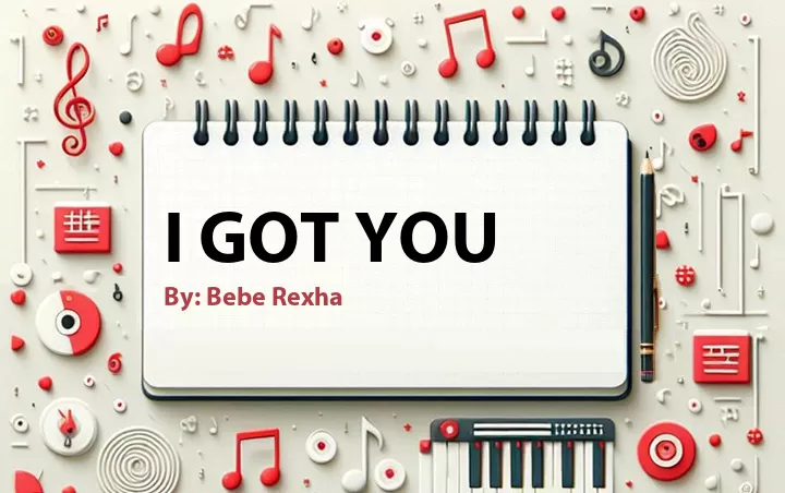 Lirik lagu: I Got You oleh Bebe Rexha :: Cari Lirik Lagu di WowKeren.com ?