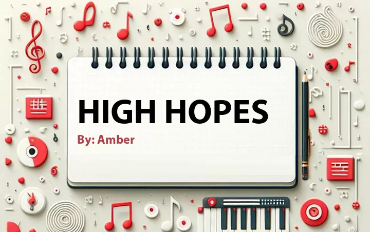 Lirik lagu: High Hopes oleh Amber :: Cari Lirik Lagu di WowKeren.com ?