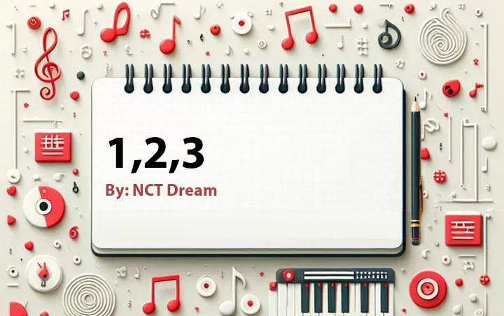 Lirik lagu: 1,2,3 oleh NCT Dream :: Cari Lirik Lagu di WowKeren.com ?