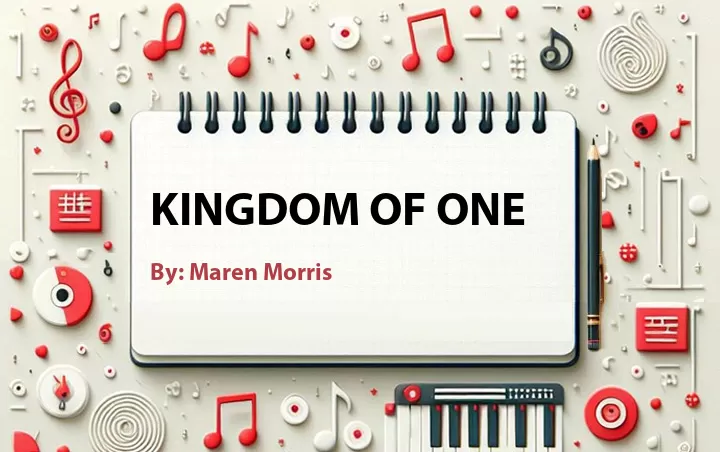 Lirik lagu: Kingdom of One oleh Maren Morris :: Cari Lirik Lagu di WowKeren.com ?