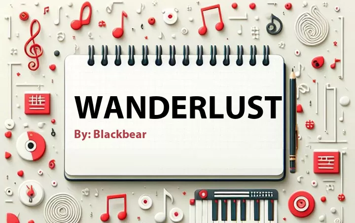 Lirik lagu: Wanderlust oleh Blackbear :: Cari Lirik Lagu di WowKeren.com ?