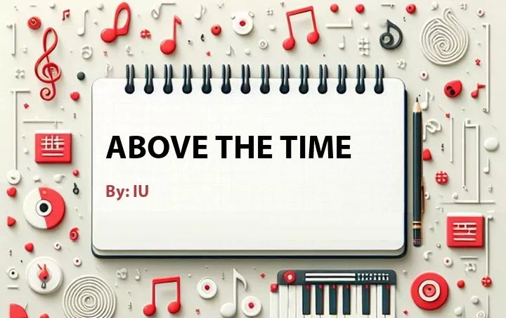 Lirik lagu: Above the Time oleh IU :: Cari Lirik Lagu di WowKeren.com ?