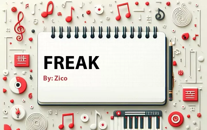 Lirik lagu: Freak oleh Zico :: Cari Lirik Lagu di WowKeren.com ?