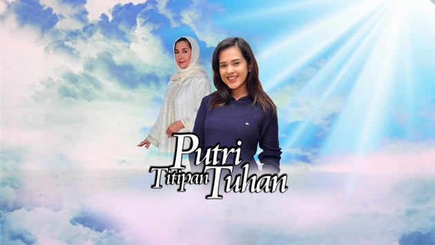 Pindah Jam Tayang, Rating 'Putri Titipan Tuhan' Terjun Bebas