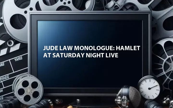 Jude Law Monologue: Hamlet at Saturday Night Live