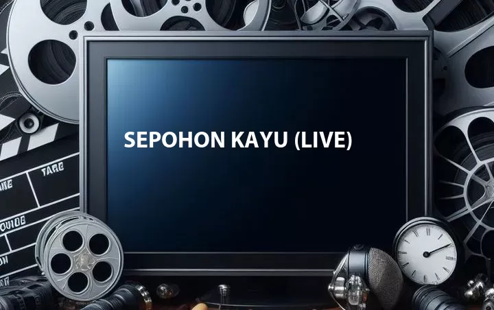 Sepohon Kayu (Live)