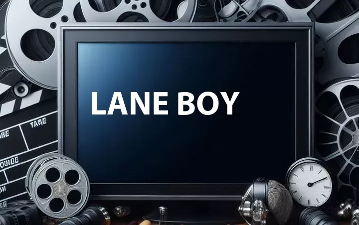 Lane Boy