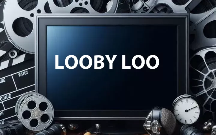 Looby Loo