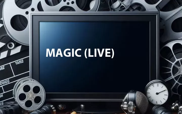 Magic (Live)