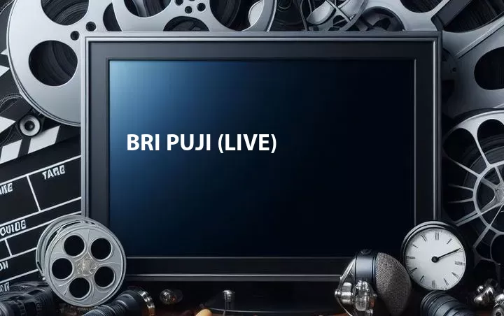 Bri Puji (Live)