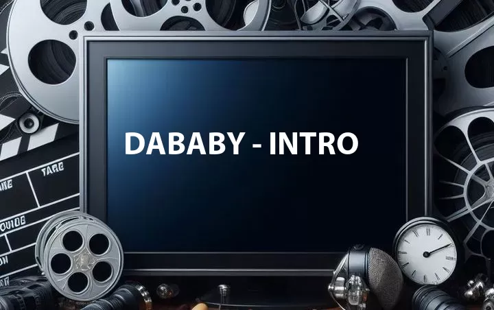 DaBaby - Intro