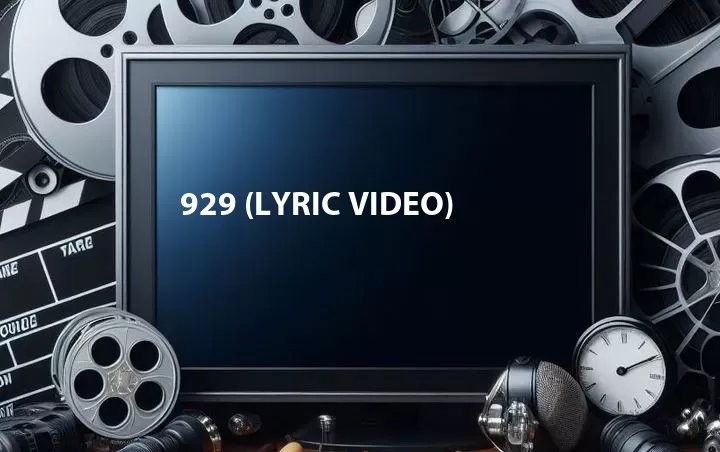 929 (Lyric Video)
