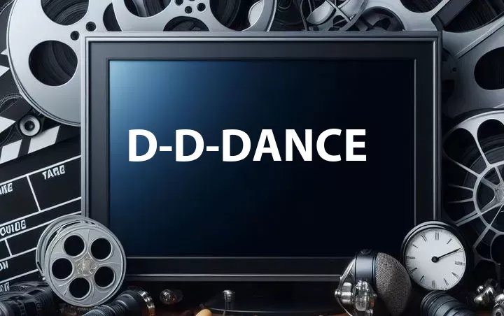 D-D-DANCE